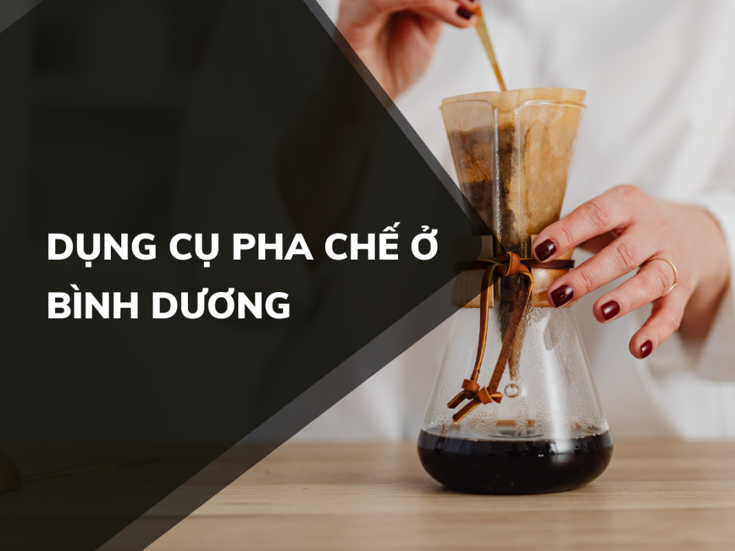 Dụng cụ pha chế cho quán cafe ở Bình Dương